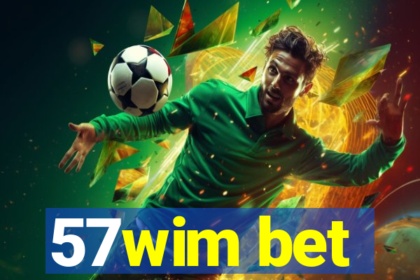 57wim bet